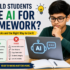 Should Students Use AI for Homework? Benefits, Risks and the Right Way to Use It